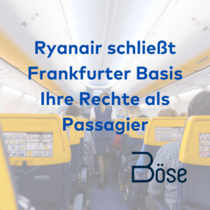 Ryanair Passagierrechte Basis Frankfurt geschlossen