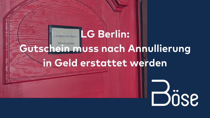 LG Berlin Erstattung Gutschein Annullierung Geld