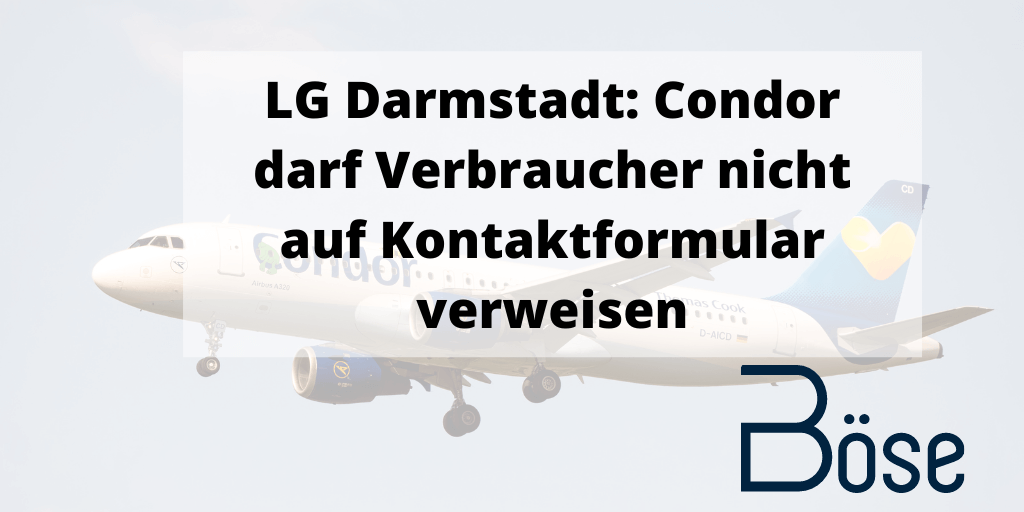 LG Darmstadt Condor darf Verbraucher nicht auf Kontaktformular verweisen