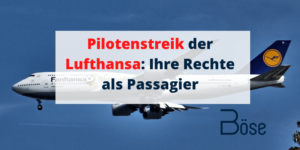 Lufthansa Pilotenstreik Fluggastrechte