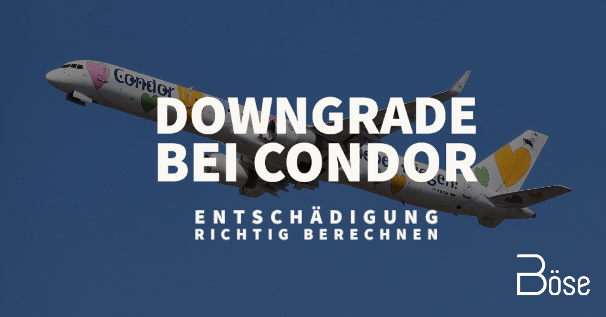 Downgrade Entschaedigung Condor berechnen