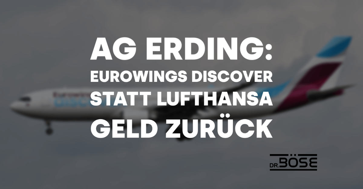 AG Erding Eurowings Discover statt Lufthansa Geld Zurueck