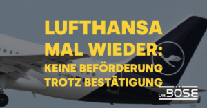 Lufthansa keine Ticketausstellung Fluggastrechte