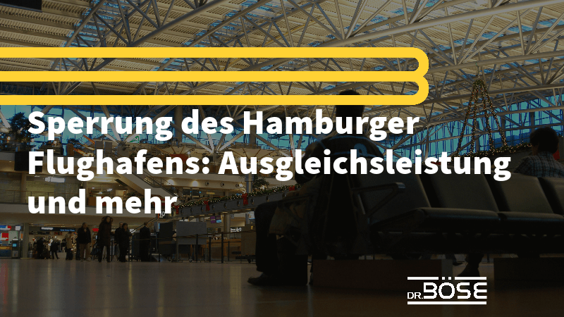 Sperrung Hamburg Flughafen Entschaedigung Fluggastrechte