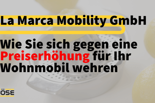 La Marca Mobility GmbH Landsberg Preiserhoehung Wohnmobil