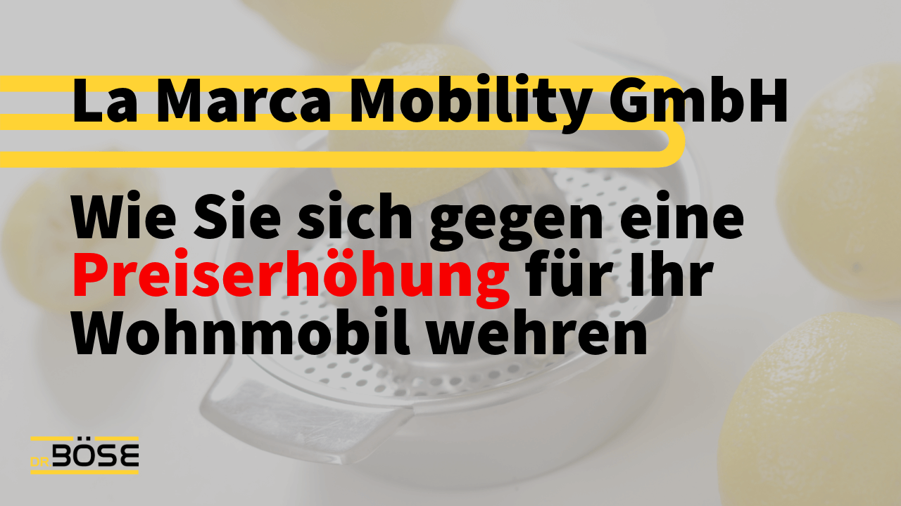 La Marca Mobility GmbH Landsberg Preiserhoehung Wohnmobil