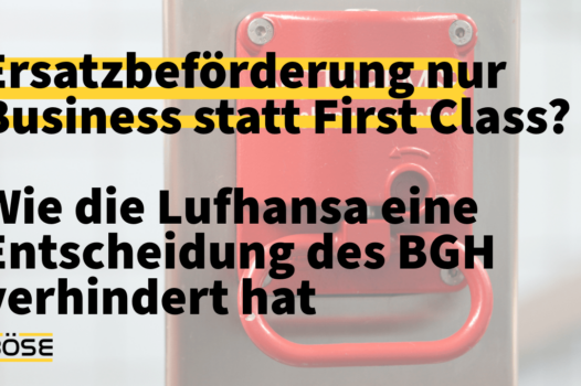 Lufthansa Ersatzbeförderung Downgrade First Business Class Herabstufung