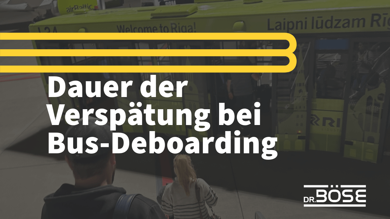 Verspätung Dauer Bus Deboarding Fluggastrechte